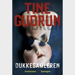 Dukkesamleren - Tine Gudrun - Bog