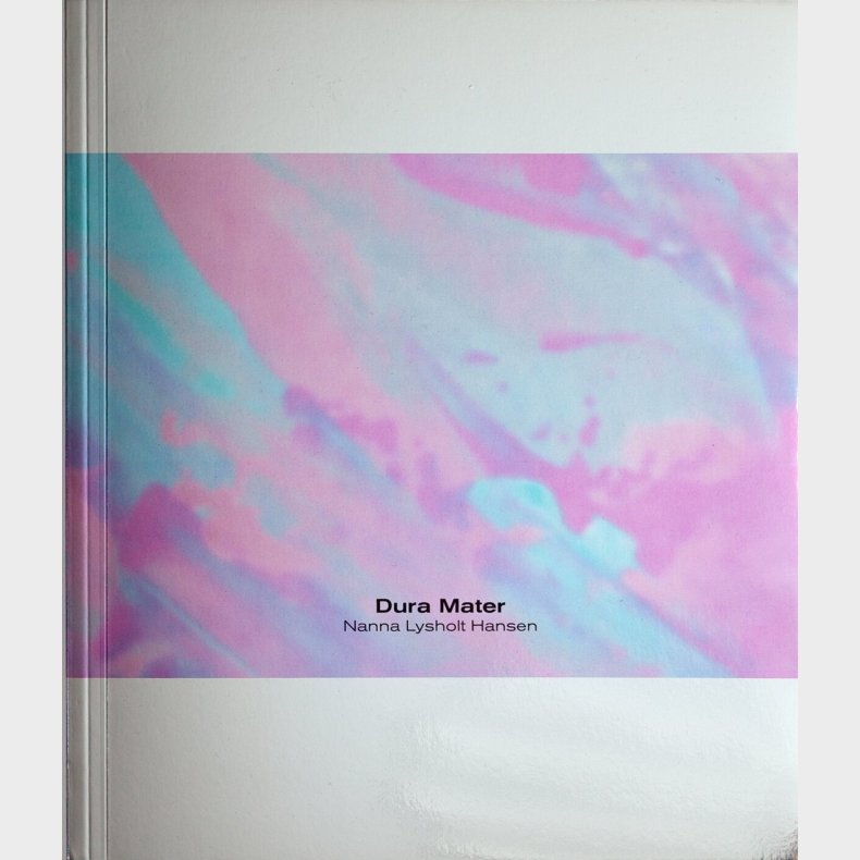 Dura Mater - Nanna Lysholt Hansen - Bog