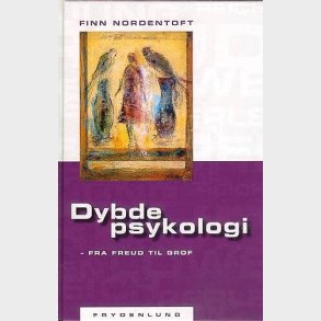 Dybdepsykologi - Fra Freud Til Grof - Finn Nordentoft - Bog