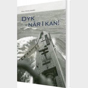 Dyk, N�r I Kan - Kaj Hvolgaard - Bog