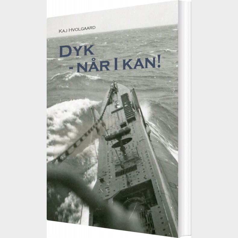 Dyk, N�r I Kan - Kaj Hvolgaard - Bog