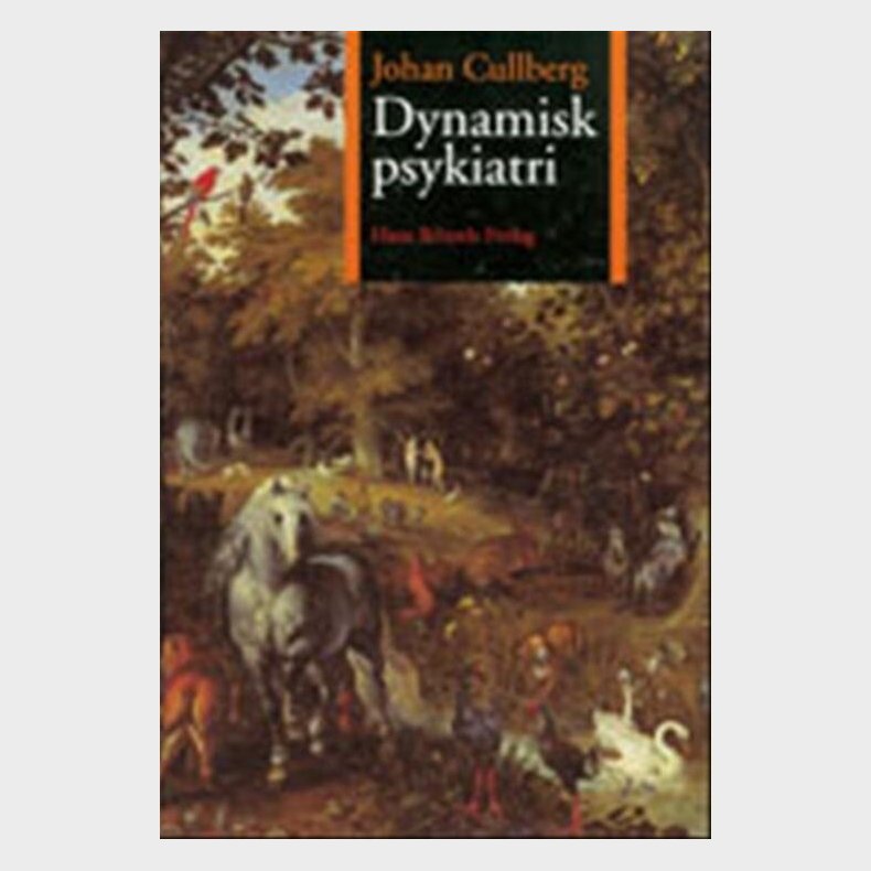 Dynamisk Psykiatri - Johan Cullberg - Bog
