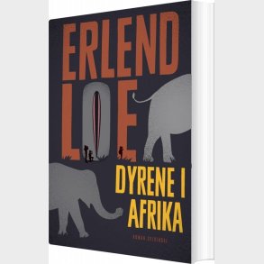 Dyrene I Afrika - Erlend Loe - Bog