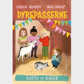 Dyrepasserne - Katte Og Kager - Emelie Andr�n - Bog