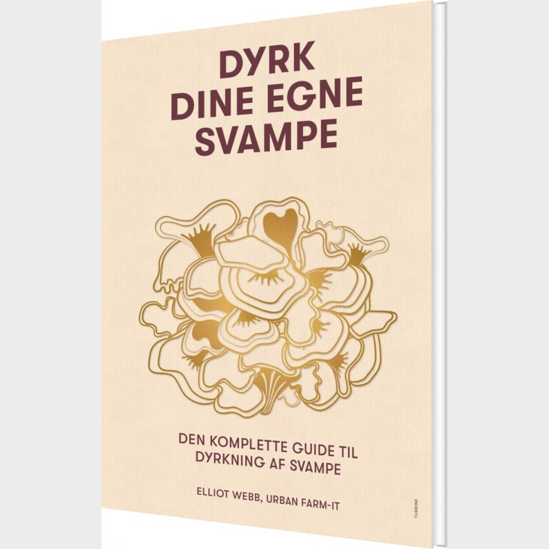 Dyrk Dine Egne Svampe - Elliot Webb - Bog