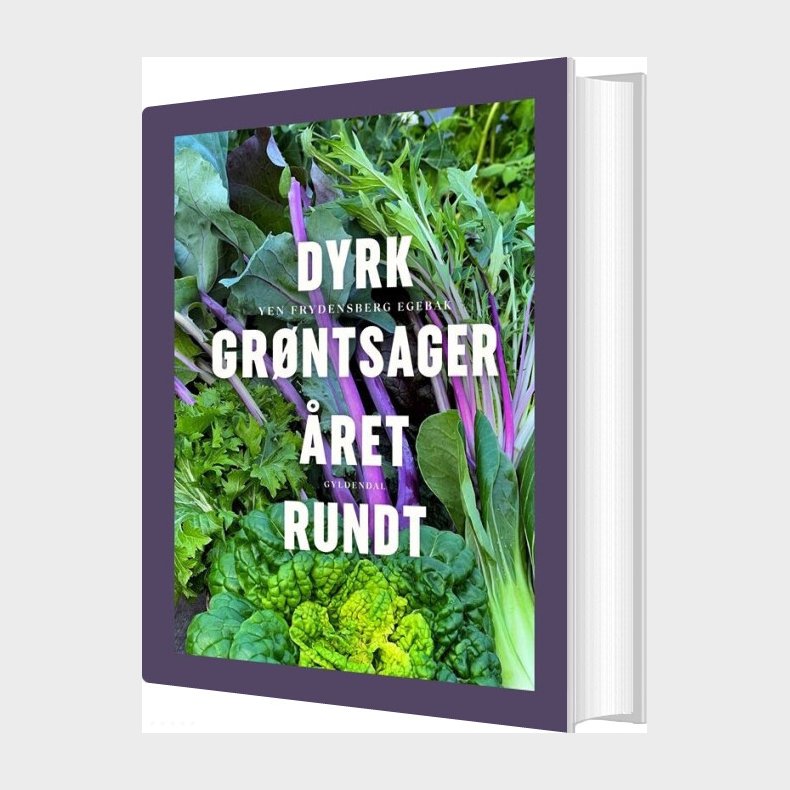 Dyrk Gr�ntsager �ret Rundt - Yen Frydensberg Egebak - Bog