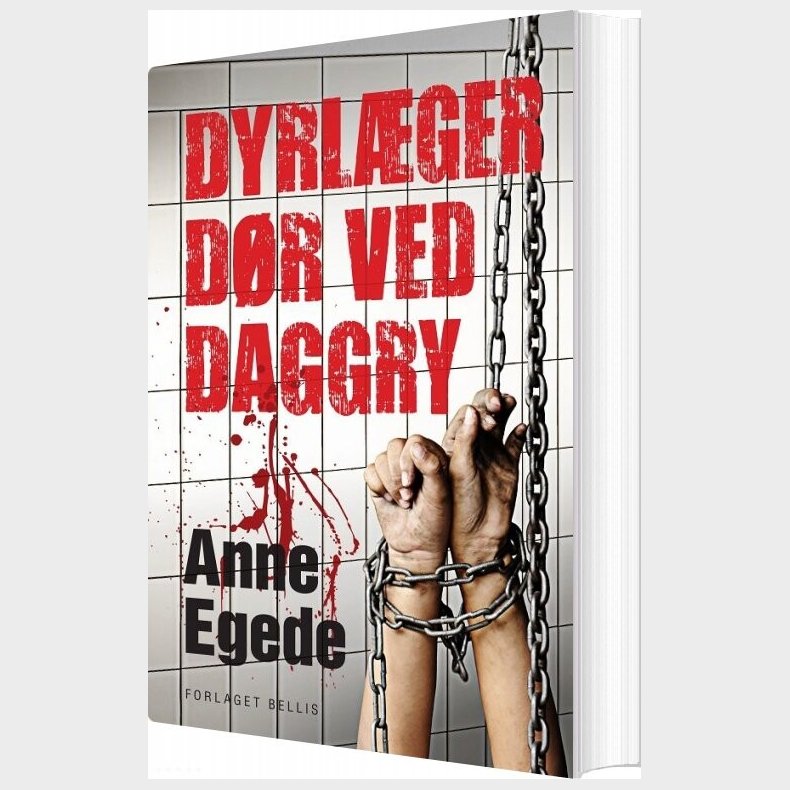 Dyrl�ger D�r Ved Daggry - Anne Egede - Bog