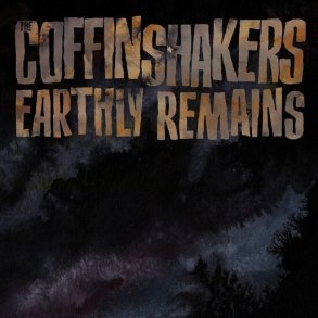 Coffinshakers - Earthly Remains - Vinyl Lp