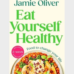 Eat Yourself Healthy - Jamie Oliver - English Book