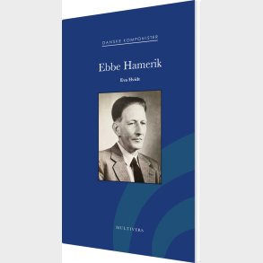 Ebbe Hamerik - Eva Hvidt - Bog