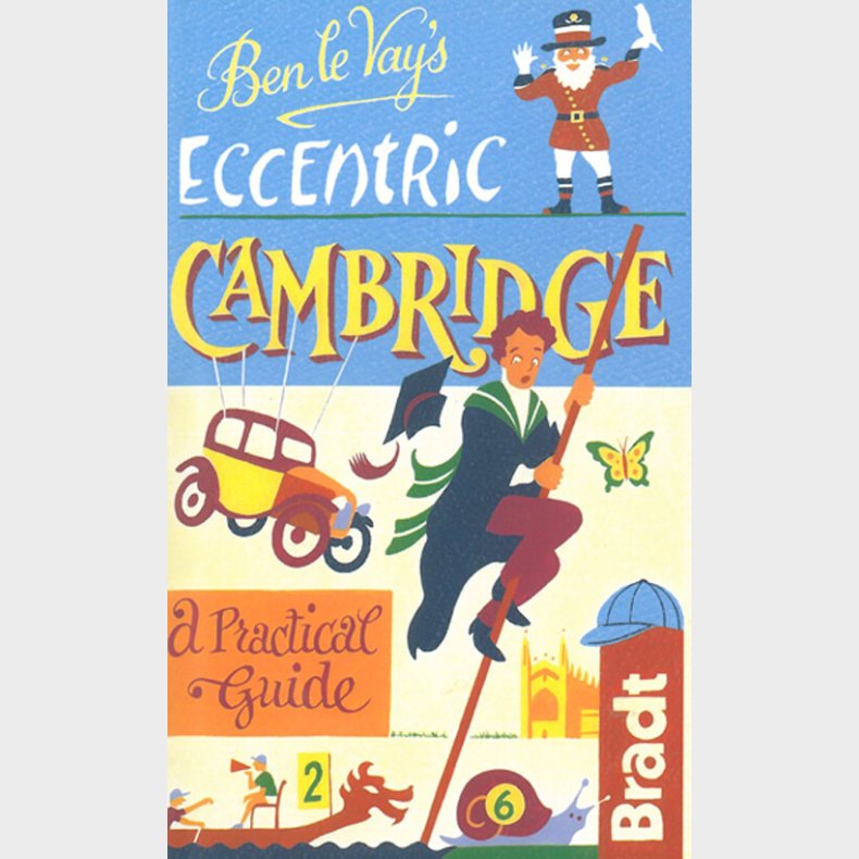 Bradt - Eccentric Cambridge - Benedict Le Vay - English Book