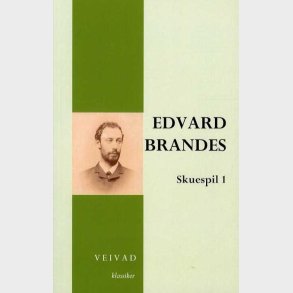 Edvard Brandes Skuespil 1 - Erik B�egh - Bog