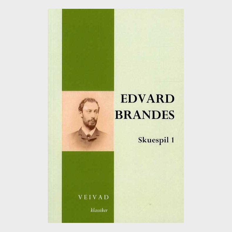 Edvard Brandes Skuespil 1 - Erik B�egh - Bog