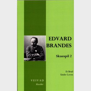 Edvard Brandes Skuespil 2 - Erik B�egh - Bog