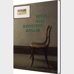 Efter Alle Kunstens Regler - Tom J�rgensen - Bog