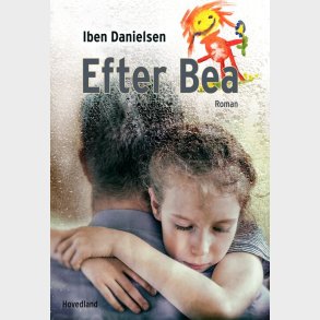 Efter Bea - Iben Danielsen - Bog
