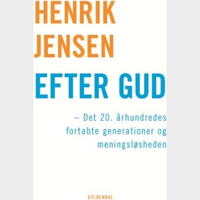 Efter Gud - Henrik Jensen - Bog