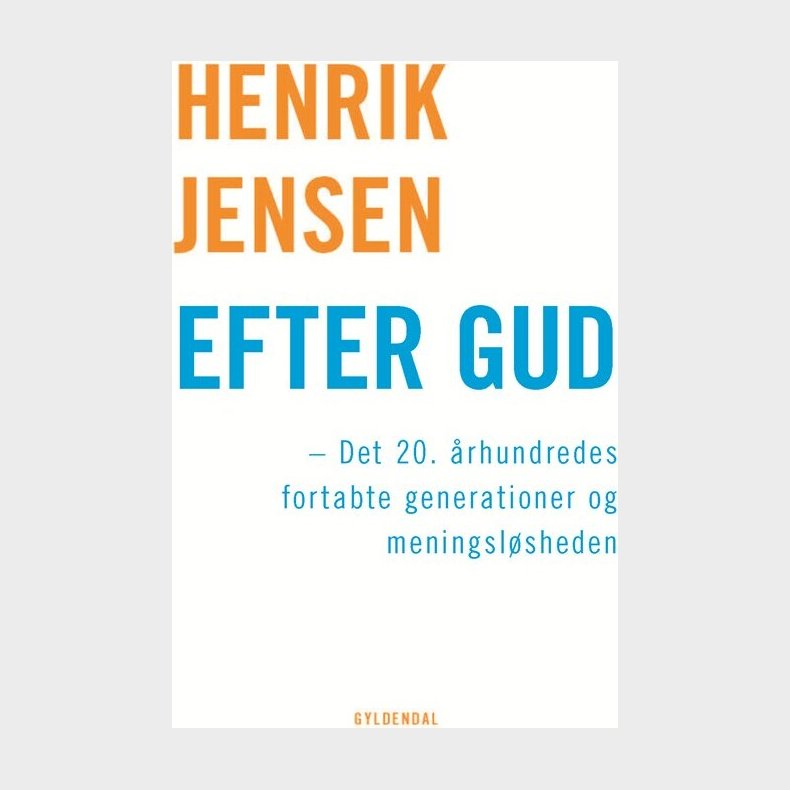 Efter Gud - Henrik Jensen - Bog