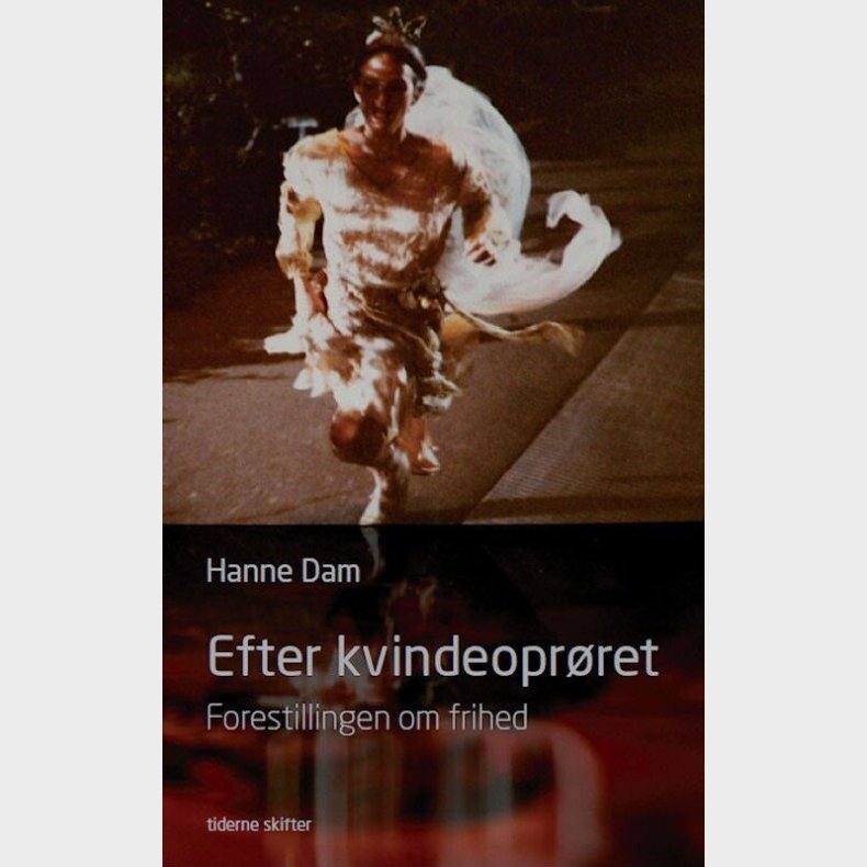 Efter Kvindeopr�ret - Hanne Dam - Bog