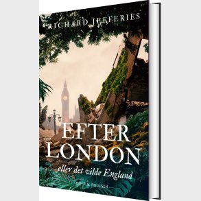 Efter London - Richard Jefferies - Bog