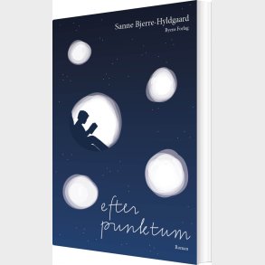 Efter Punktum - Sanne Bjerre-hyldgaard - Bog