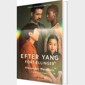 Efter Yang - Alexander Weinstein - Bog