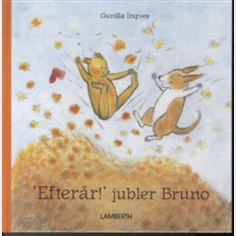 Efter�r! Jubler Bruno - Gunilla Ingves - Bog
