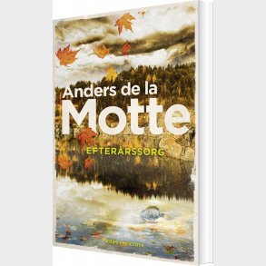 Efter�rssorg - Anders De La Motte - Bog