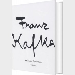 Efterladte Fort�llinger - Franz Kafka - Bog