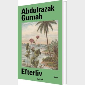 Efterliv - Abdulrazak Gurnah - Bog