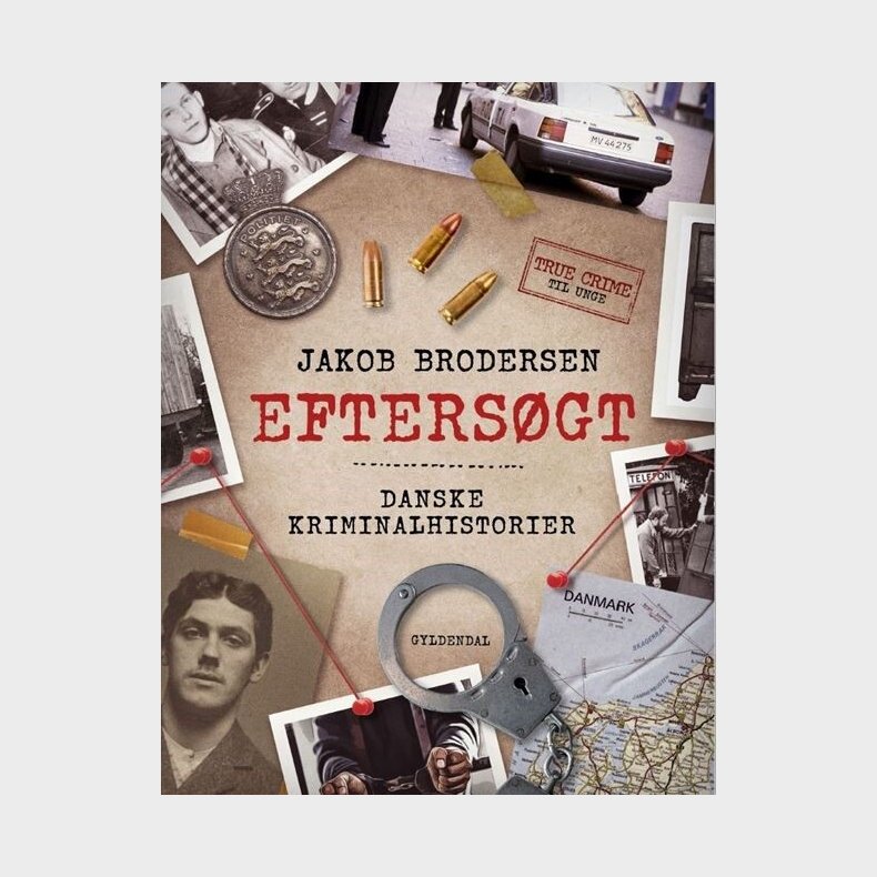 Efters�gt - Danske Kriminalsager - Jakob Brodersen - Bog