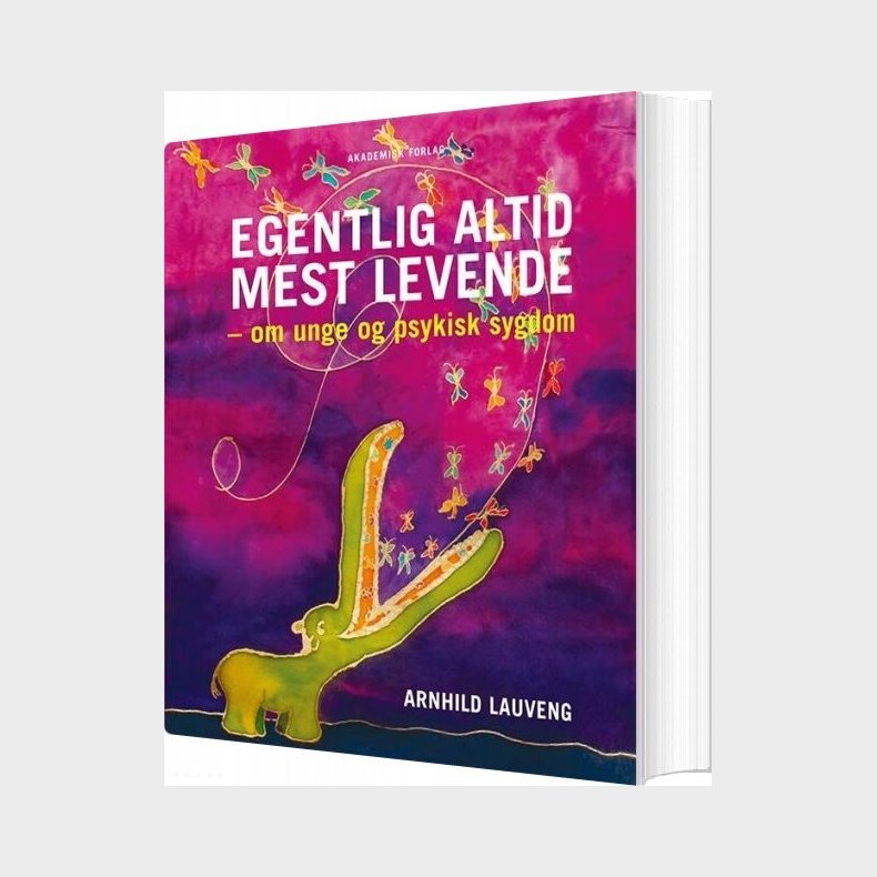 Egentlig Altid Mest Levende - Arnhild Lauveng - Bog