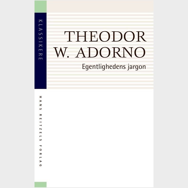 Egentlighedens Jargon - Theodor W. Adorno - Bog