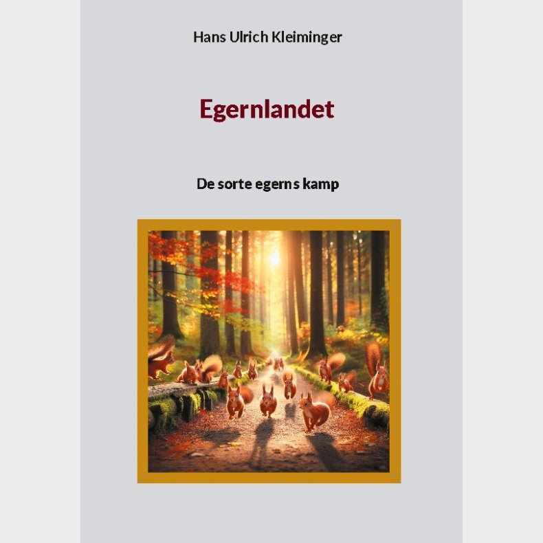 Egernlandet - Hans Ulrich Kleiminger - Bog