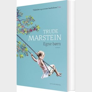 Egne B�rn - Trude Marstein - Bog