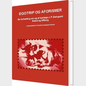 Egotrip Og Aforismer - Annette Damgaard Hansen - Bog