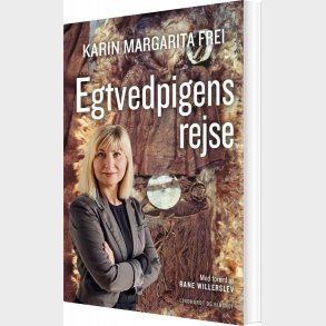 Egtvedpigens Rejse - Karin Margarita Frei - Bog