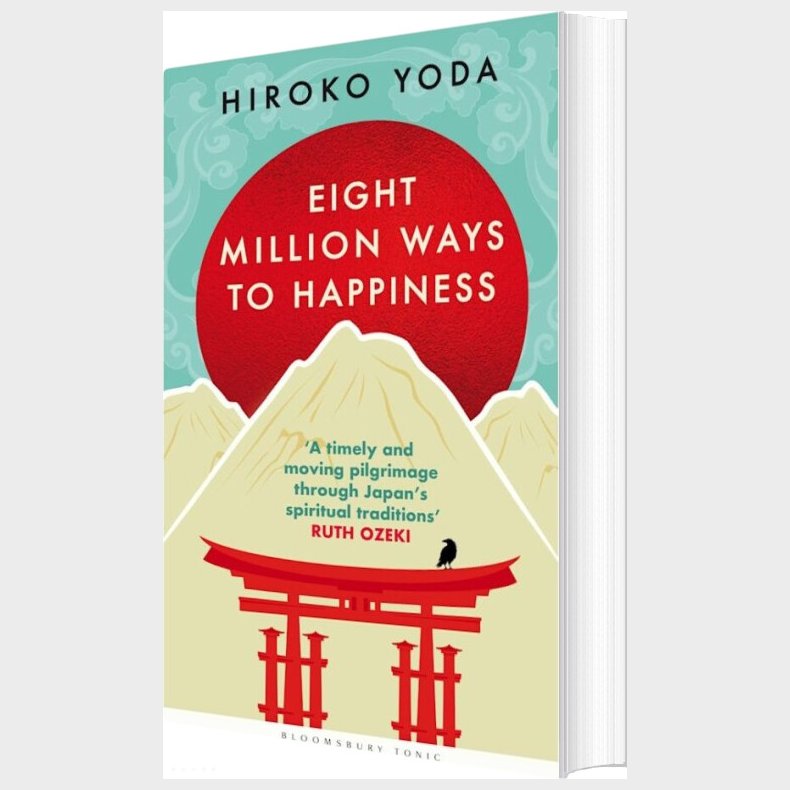 Eight Million Ways To Happiness: Wisdom From The Heart Of Japan - Hiroko Yoda - English Book