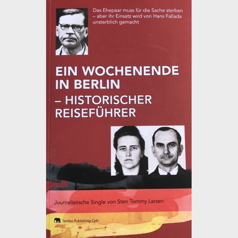 Ein Wochenende In Berlin - Historischer Reisef�hrer - Sten Tommy Larsen - Bog