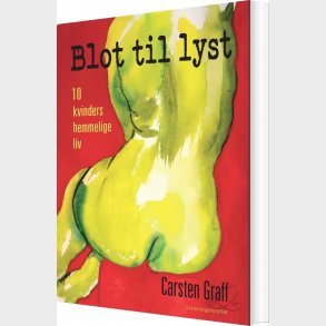 Blot Til Lyst - Carsten Graff - Bog