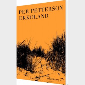 Ekkoland - Per Petterson - Bog