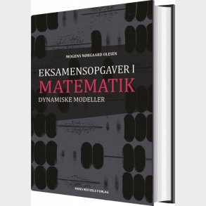 Eksamensopgaver I Dynamiske Modeller - Mogens N�rgaard Olesen - Bog