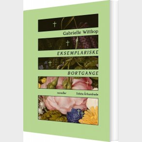 Eksemplariske Bortgange - Gabrielle Wittkop - Bog