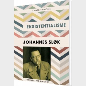 Eksistentialisme - Johannes Sl�k - Bog