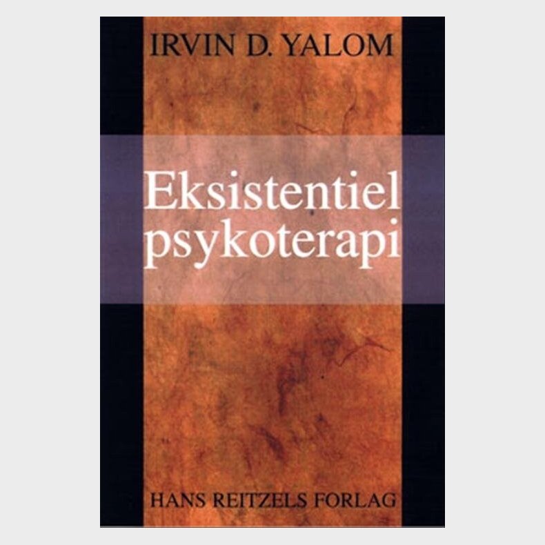 Eksistentiel Psykoterapi - Irvin D. Yalom - Bog