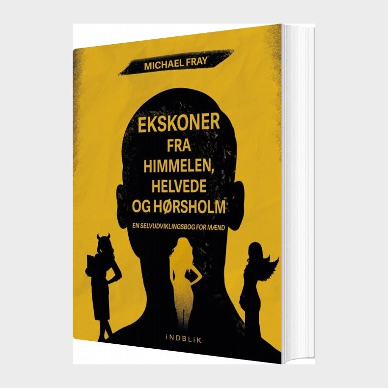 Ekskoner Fra Himmelen, Helvede Og H�rsholm - Michael Fray - Bog