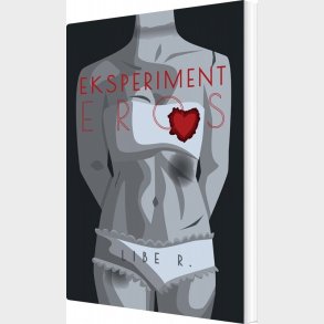 Eksperiment Eros - Libe R - Bog
