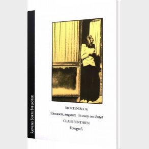 Ekstasen, Angsten - Morten Blok - Bog