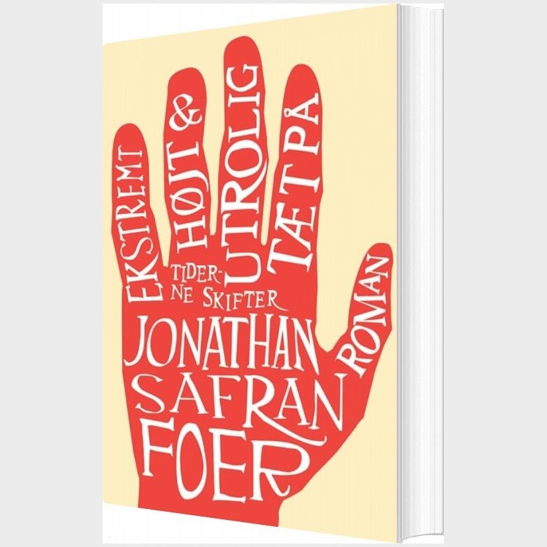 Ekstremt H�jt & Utrolig T�t P� - Jonathan Safran Foer - Bog