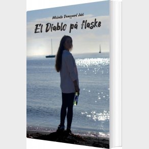 El Diablo P� Flaske - Michelle Damgaard Juhl - Bog